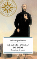 AVENTURERO DE DIOS. FRANCISCO DE JAVIER - BOLSILLO