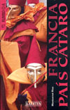 FRANCIA. PAIS CATARO, RUMBO A