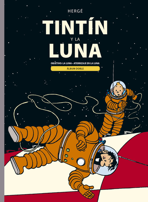 TINTÍN Y LA LUNA: OBJETIVO: LA LUNA / ATERRIZAJE EN LA LUNA (ÁLBUM DOBLE)