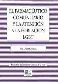 EL FARMACÉUTICO COMUNITARIO Y LA ATENCIÓN A LA POBLACIÓN LGBT