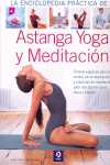 ASTANGA YOGA Y MEDITACION. ENCICLOPEDIA PRACTICA
