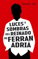 LUCES Y SOMBRAS DEL REINADO FERRAN ADRIA