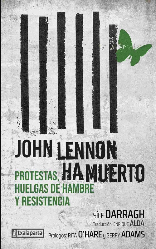 JOHN LENNON HA MUERTO. PROTESTAS, HUELGAS DE HAMBRE Y RESISTENCIA