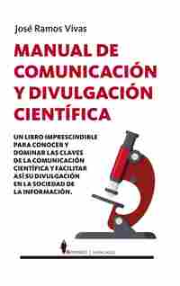 MANUAL DE COMUNICACIÓN Y DIVULGACIÓN CIENTÍFICA.