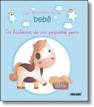 LA HISTORIA DE MI PEQUEÑO PONI. LOS ANIMALES DE MI BEBÉ
