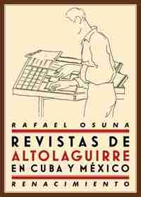 REVISTAS DE ALTOLAGUIRRE EN CUBA Y MEXICO