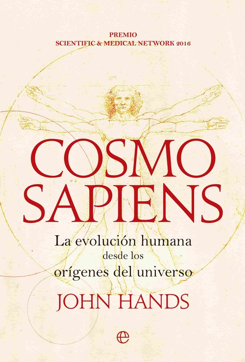 COSMOSAPIENS. LA EVOLUCIÓN HUMANA DESDE LOS ORÍGENES DEL UNIVERSO