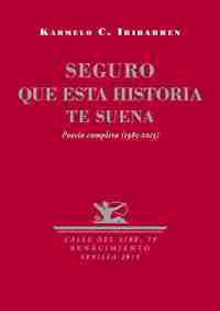 SEGURO QUE ESTA HISTORIA TE SUENA. POESIA COMPLETA (1985-2015)