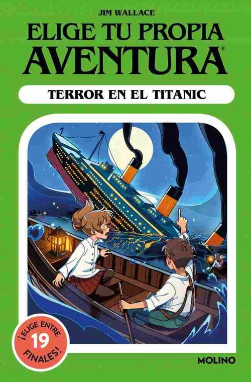 TERROR EN EL TITANIC. ELIGE TU PROPIA AVENTURA