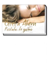 POSDATA:TE QUIERO