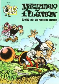 OTRO YO DEL PROFESOR BACTERIO, EL. MORTADELO Y FILEMON
