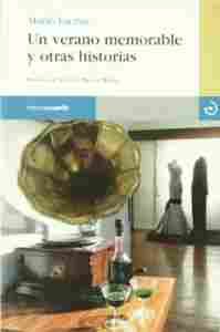 VERANO MEMORABLE Y OTRAS HISTORIAS, UN