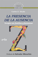 LA PRESENCIA DE LA AUSENCIA. TERAPIA CON FAMILIAS Y FANTASMAS
