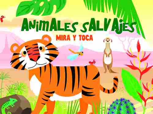 ANIMALES SALVAJES. MIRA Y TOCA