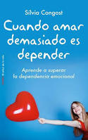 CUANDO AMAR DEMASIADO ES DEPENDER