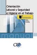 ORIENTACION LABORAL Y SEGURIDAD E HIGIENE EN EL TRABAJO