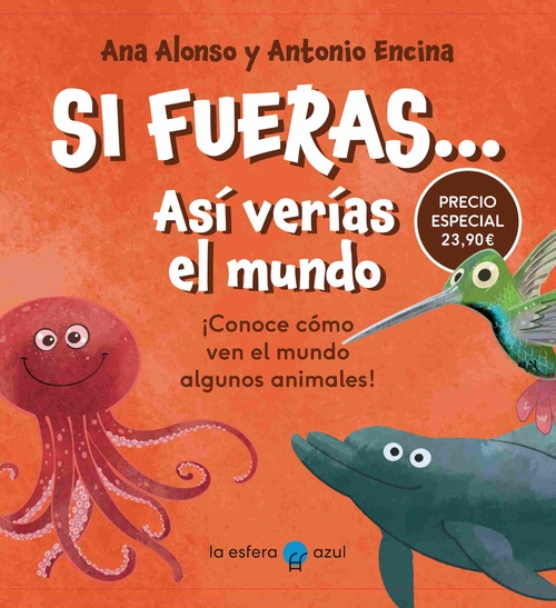 PACK SI FUERAS, UN DELFIN / UN PULPO /  UN ORNITORRINGO / UN COLIBRI