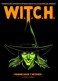 WITCH CONSPIRACION TERRORISTA INTERNACIONAL DE LAS MUJERES DEL INFIERNO