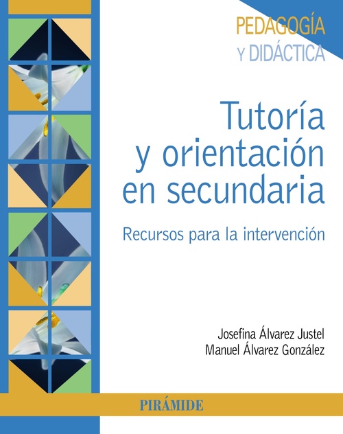 TUTORÍA Y ORIENTACIÓN EN SECUNDARIA. RECURSOS PARA LA INTERVENCIÓN