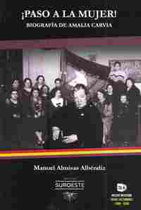 ¡ PASO A LA MUJER ! BIOGRAFÍA DE AMALIA CARVIA *