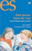 4. ANA DUERME FUERA DE CASA (BILINGUE INGLÉS/ ESPAÑOL)