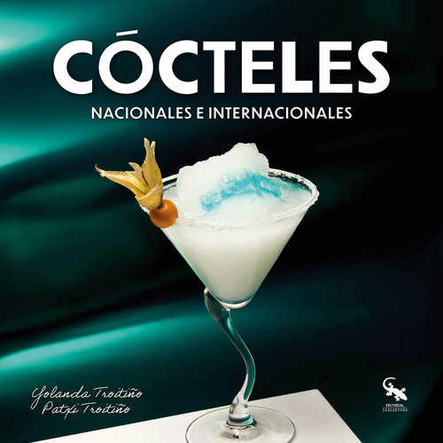 COCTELES. NACIONALES E INTERNACIONALES