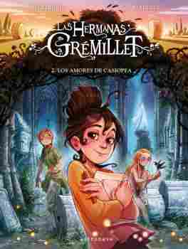 LAS HERMANAS GREMILLET 2. LOS AMORES DE CASIOPEA