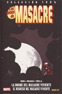 4. LA NOCHE DEL MASACRE VIVIENTE/EL REGRESO DEL MASACRE VIVIENTE. LAS MINIS DE MASACRE
