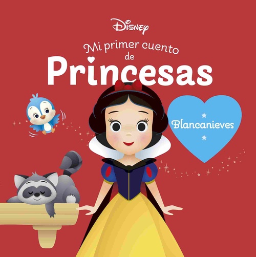 BLANCANIEVES. MI PRIMER CUENTO DE PRINCESAS