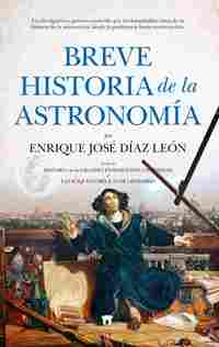 BREVE HISTORIA DE LA ASTRONOMÍA