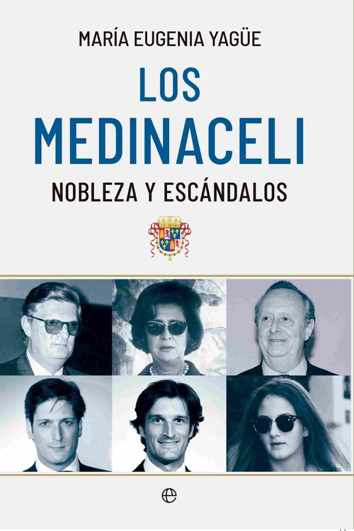LOS MEDINACELI. NOBLEZA Y ESCÁNDALOS