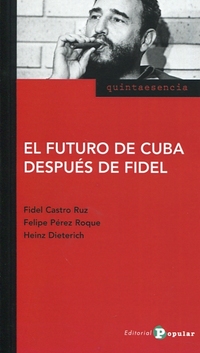 EL FUTURO DE CUBA DESPUÉS DE FIDEL
