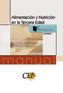 MANUAL DE ALIMENTACIÓN Y NUTRICIÓN EN LA TERCERA EDAD