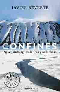 CONFINES. NAVEGANDO AGUAS ÁRTICAS Y ANTÁRTICAS