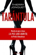 TARANTULA (PELICULA PEDRO ALMODOVAR: LA PIEL QUE HABITO)