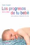 PROGRESOS DE TU BEBE, LOS. DE 0 A 3 AÑOS