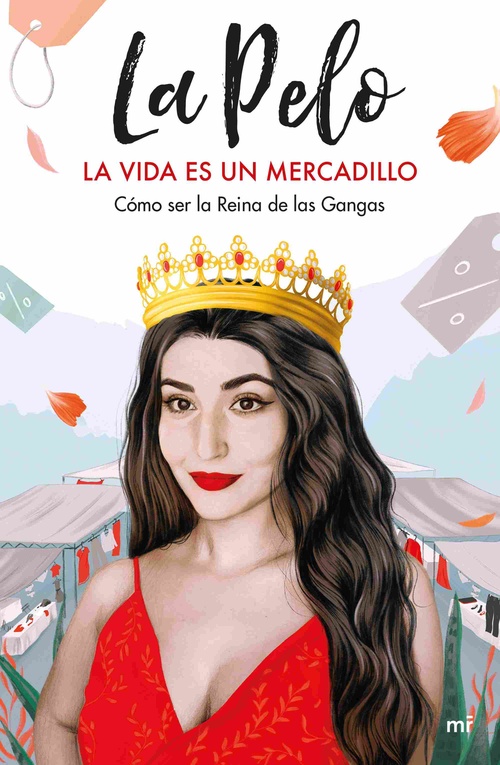 LA VIDA ES UN MERCADILLO. CÓMO SER LA REINA DE LAS GANGAS. LA PELO