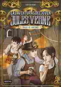 3. VIAJE AL ABISMO. LAS AVENTURAS DEL JOVEN JULES VERNE