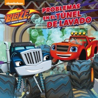 PROBLEMAS EN EL TÚNEL DE LAVADO. BLAZE Y LOS MONSTER MACHINES