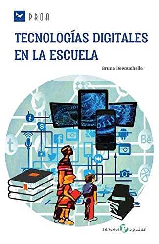 TECNOLOGIAS DIGITALES EN LA ESCUELA