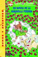 2. EN BUSCA DE LA MARAVILLA PERDIDA. GERONIMO STILTON