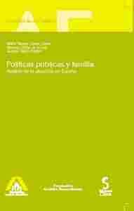 POLITICAS PUBLICAS Y FAMILIA. ANALISIS DE LA SITUACION EN ESPAÑA