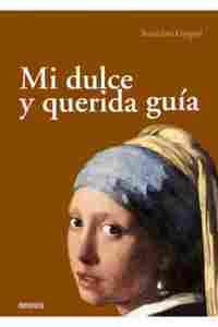 MI DULCE Y QUERIDA GUIA
