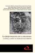 (RE)CONQUISTA DE LA REALIDAD, LA. LA NOVELA, LA POESIA Y EL TEATRO DEL