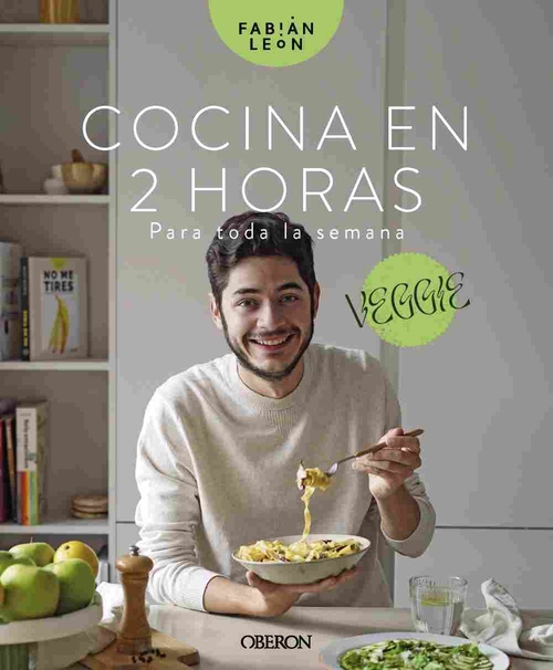 COCINA EN 2 HORAS PARA TODA LA SEMANA. VEGGIE.