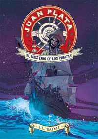JUAN PLATA: EL MISTERIO DE LOS PIRATAS