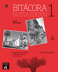 BITÁCORA 1. NUEVA EDICIÓN. CURSO DE ESPAÑOL A1. EJERCICIOS. MP3 DESCARGABLE