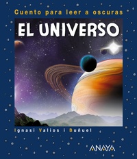 EL UNIVERSO. CUENTOS PARA LEER A OSCURAS