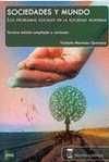 (3º) SOCIEDADES Y MUNDO. LOS PROBLEMAS SOCIALES EN LA SOCIEDAD MODERNA