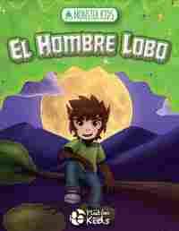 EL HOMBRE LOBO PARA NIÑOS